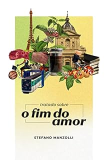Livro Tratado Sobre O Fim Do Amor.