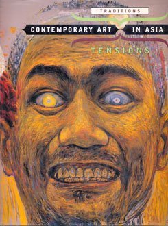 Contemporary Art in Asia: Traditions, Tensions