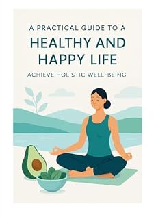 Livro Healthy and happy life: Achieve holistic well - being
