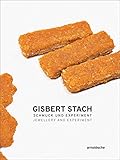 Gisbert Stach: Jewellery and Experiment (English and German Edition) by 