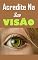 Livro Acredite Na Sua Visão