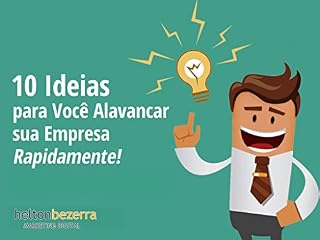Livro 10 IDEIAS PARA ALAVANCAR SUA EMPRESA: 10 INCRÍVEIS ideias pra alavancar sua empresa RAPIDAMENTE
