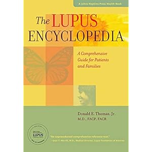 The Lupus Encyclopedia: A Comprehensive Guide for Patients and Families