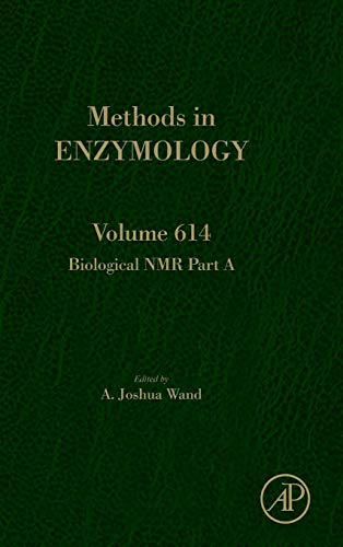 Biological NMR Part A, Volume 614 (Methods in Enzymology)