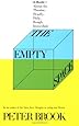The Empty Space: A Book About the Theatre: Deadly, Holy, Rough, Immediate