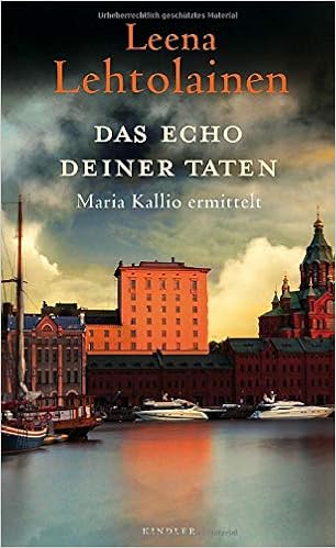 Das Echo Deiner Taten Maria Kallio Ermittelt Band 13 Amazon De Lehtolainen Leena Schrey Vasara Gabriele Bucher