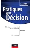 Pratiques de la décision : Développer ses capacités de discernement by
