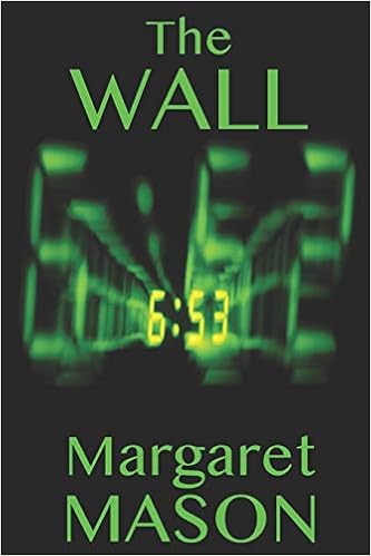 Amazon Com The Wall A Post Brexit Dystopian Fantasy Mason Margaret Books