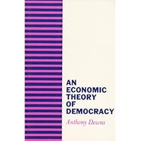 An Economic Theory of Democracy