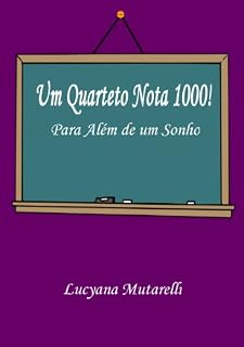 Livro Um Quarteto Nota 1000!