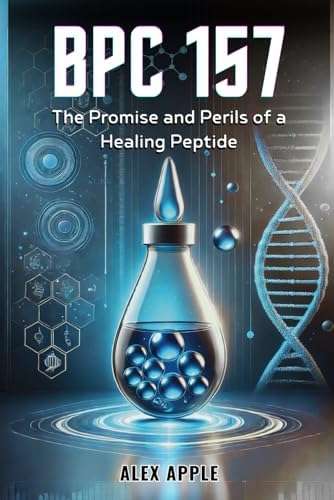 BPC 157: Speed Up Healing And Enhance Your Vitality With The Miracle  Peptide: Green, Neil. C: 9798328912488: Amazon.com: Books