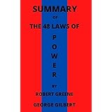 Summary Of The 48 Laws of Power by Robert Greene