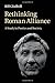 Rethinking Roman Alliance: A Study in Poetics and Society