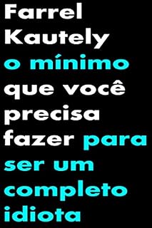 Livro O mínimo que você precisa fazer para ser um completo idiota