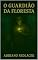 Livro O GUARDIÃO DA FLORESTA