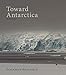 Toward Antarctica by 