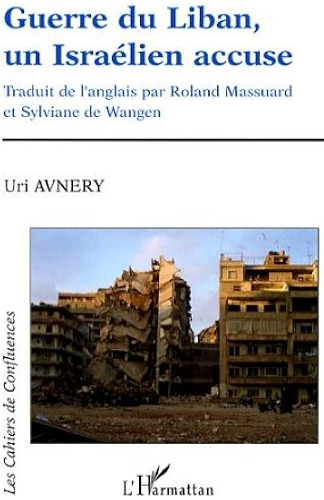Download Guerre du Liban, un Israélien accuse (Les cahiers de Confluences) PDF