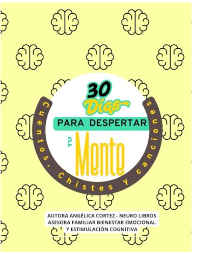 30 dias para Despertar tu mente: Cuentos, chistes y canciones