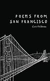 Poems from San Francisco by Cole Feldman