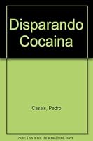 Disparando Cocaina 8401321654 Book Cover