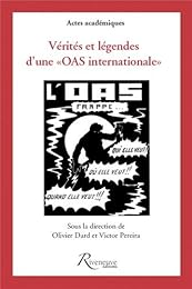 Vérités et légendes d'une OAS internationale