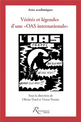 Vérités et légendes d'une OAS internationale