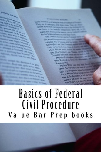 Download Basics of Federal Civil Procedure: LOOK INSIDE!!! Authored By Bar Exam Expert!!!