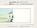 Art of Nothing: 25 Years of Mutts and the Art of Patrick McDonnell by Patrick McDonnell, Lynda Barry