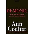 Demonic: How the Liberal Mob Is Endangering America