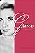 Grace: A Biography by Thilo Wydra