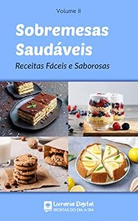 Livro Sobremesas Saudáveis Vol. 2: Receitas Fáceis e Saborosas