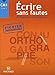 CM1 Ecrire sans faute (Scolaire matériel primaire) (French Edition) by 