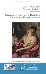 Soumission et dévotion féminines dans le catholicisme moderne