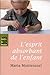 L'esprit absorbant de l'enfant by