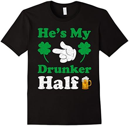 Mens He's My Drunker Half-Irish Drinking Coples Shirt For Women XL Black
