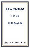 Learning To Be Human
