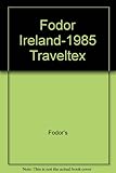 Front cover for the book Fodor Ireland-1985 Traveltex by Fodor's