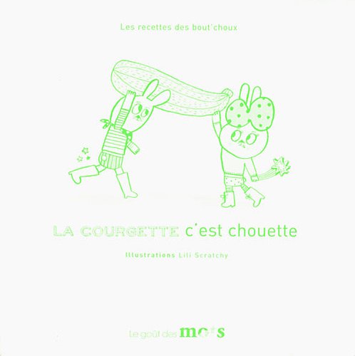 La  courgette, c'est chouette