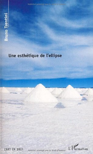 Une  esthétique de l'ellipse
