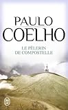 Le Pelerin de Compostelle (French Edition) by Paulo Coelho, Francoise Marchand-Sauvagnargues