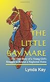 The Little Bay Mare by Lynda Krajewski