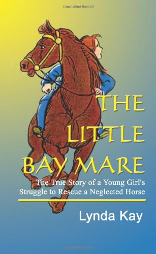 The Little Bay Mare by Lynda Krajewski