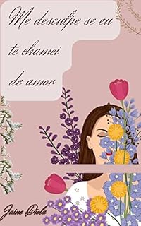 Livro Me desculpe se eu te chamei de amor