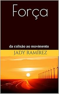 Livro Força: da colisão ao movimento