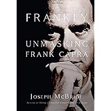 FRANKLY: UNMASKING FRANK CAPRA
