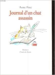 Journal D Un Chat Assassin Fine Anne Animax L Ecole Des Loisirs 00 Epuise Amazon Com Books