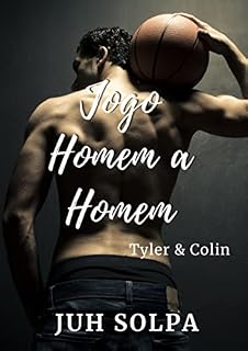 Livro Jogo Homem a Homem: Tyler & Colin (Série Universitários Livro 1)