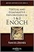 Textual and Comparative Explorations in 1 and 2 Enoch - Ancient Scripture and Texts Series 1 - 2014