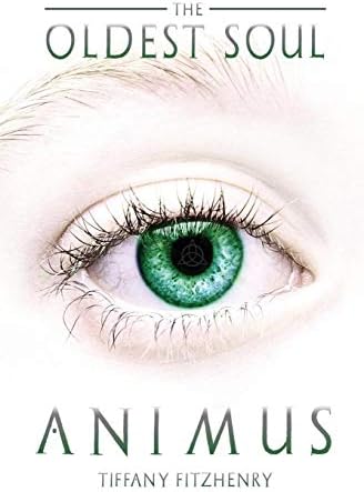 The Oldest Soul - Animus (The Oldest Soul Trilogy)