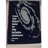 From the Black Hole to the Infinite Universe